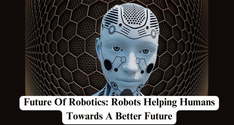 Future Of Robotics