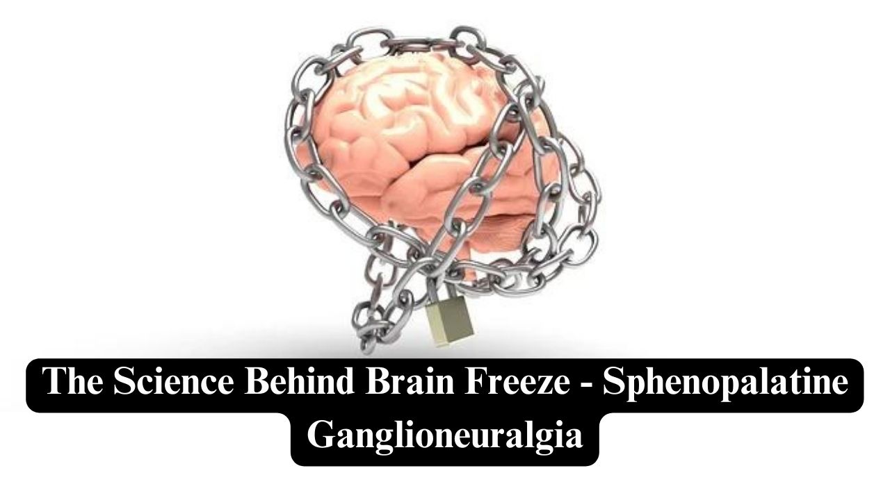 The Science Behind Brain Freeze - Sphenopalatine Ganglioneuralgia ...