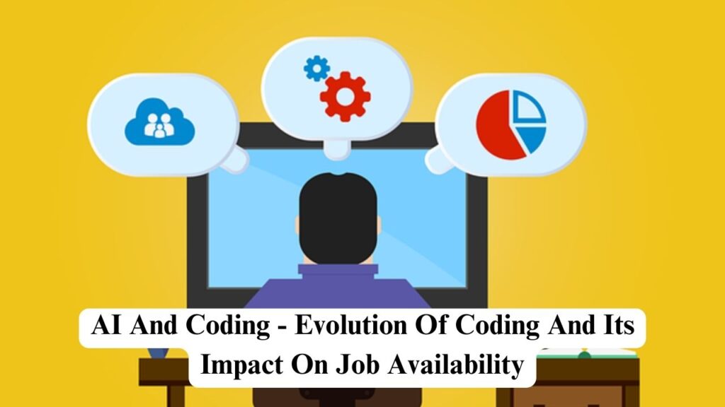 AI And Coding - Evolution Of Coding And Its Impact On Job Availability ...