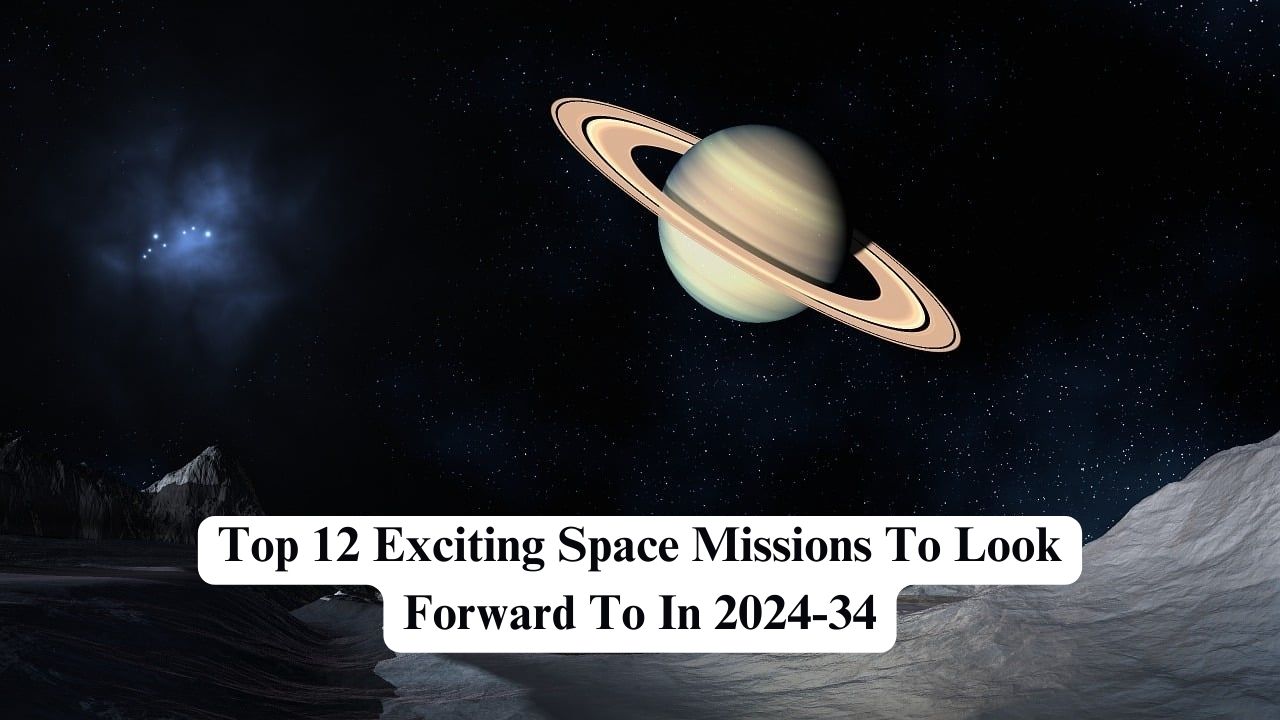 Top 12 Exciting Space Missions To Look Forward To In 2024 34 Nerdyinfo   Top 12 Exciting Space Missions To Look Forward To In 2024 34 