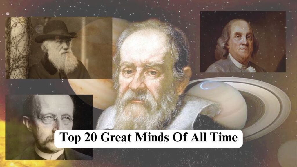 Top 20 Great Minds Of All Time - Nerdyinfo