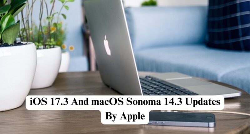 Apple’s Newest iOS 17.3 updates