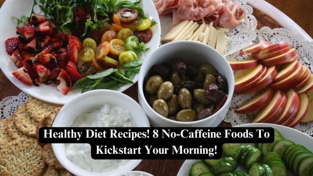 No-Caffeine Foods