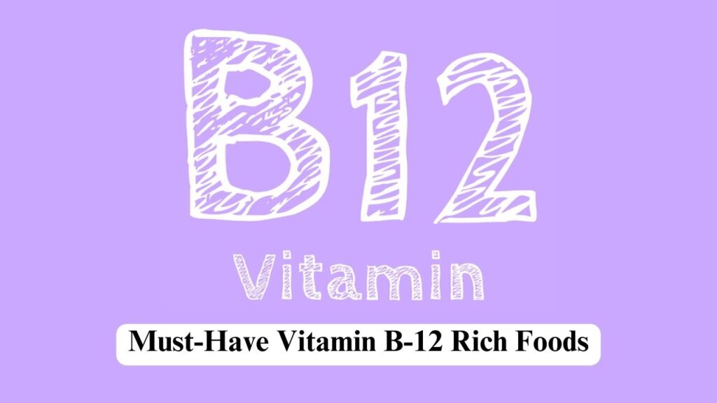 Vitamin B-12 Rich Foods