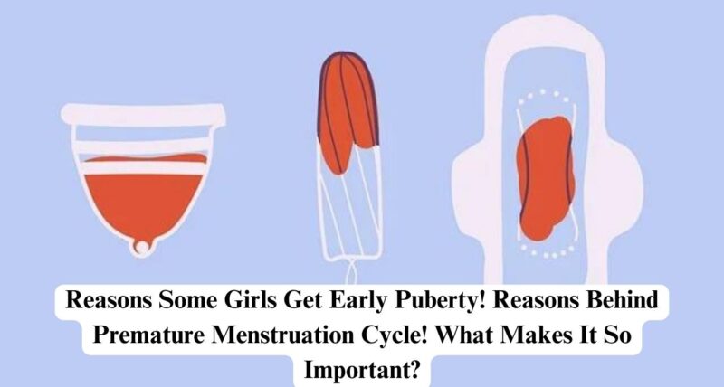 Premature Menstruation