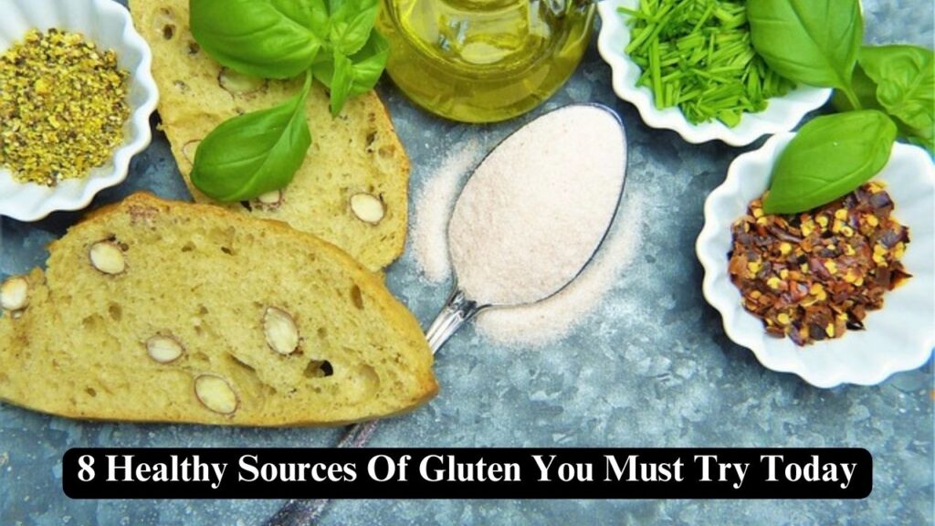Healthy Sources Of Gluten
