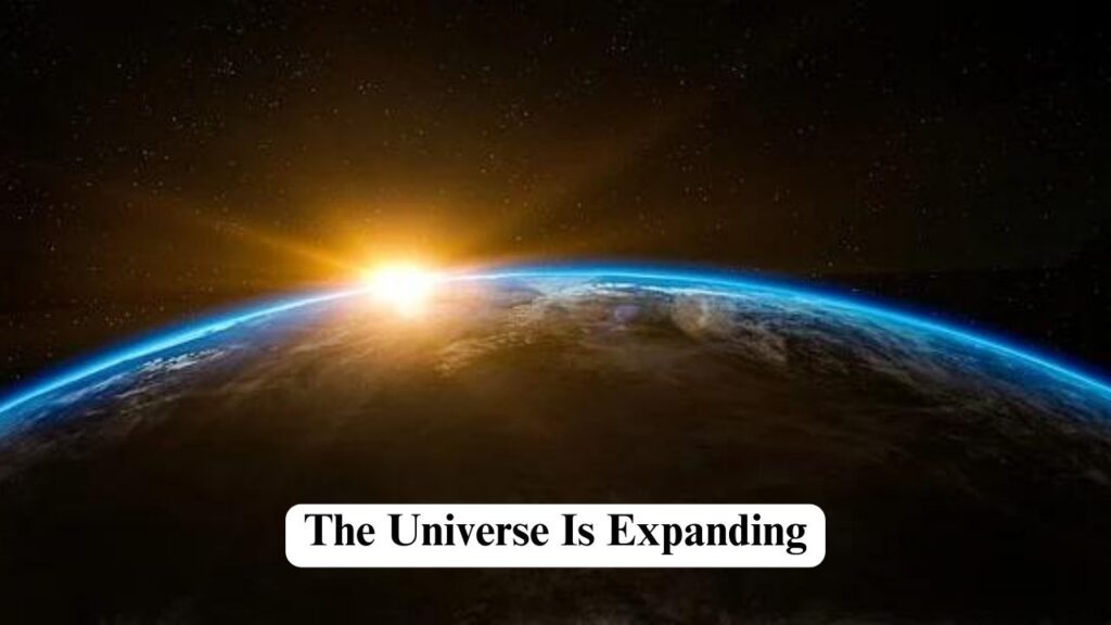 The Universe Is Expanding