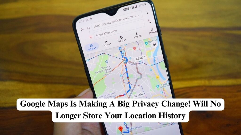 Google Maps privacy change