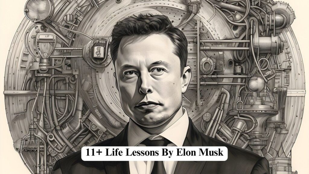 Life Lessons by Elon Musk
