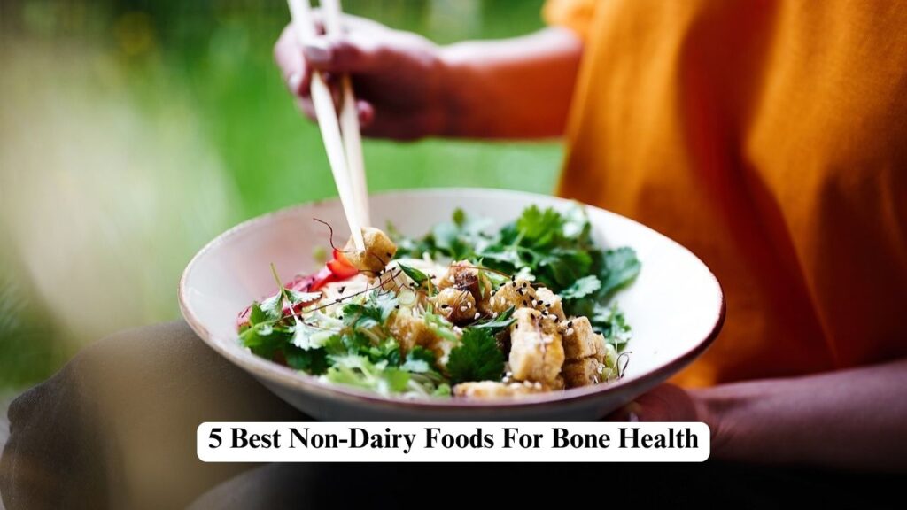 Non-Dairy Foods For Bone Health