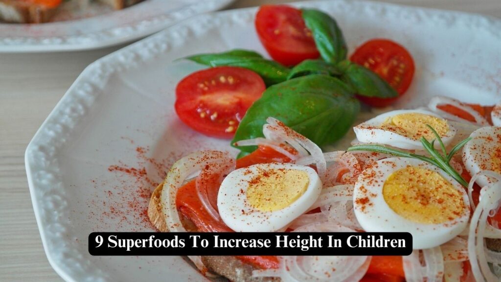 Superfoods To Increase Height In Children