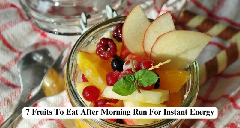 Fruits To Eat After Morning Run