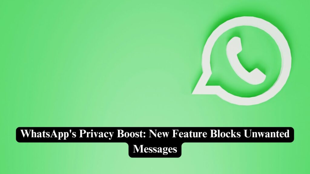 WhatsApp's privacy boost