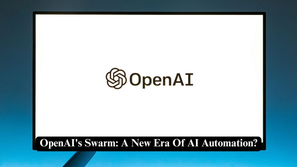 OpenAI's Swarm