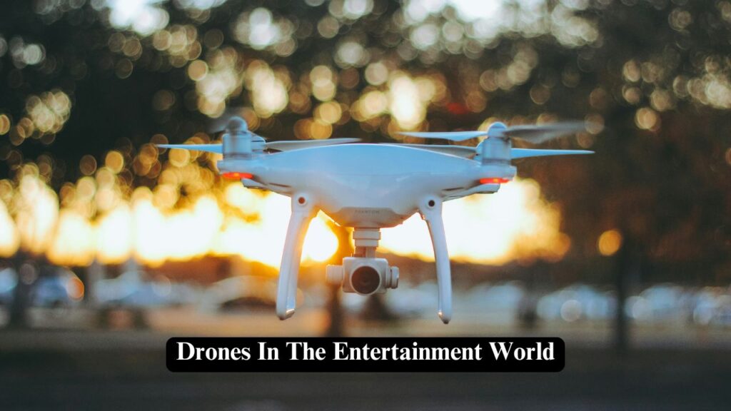 drones in entertainment