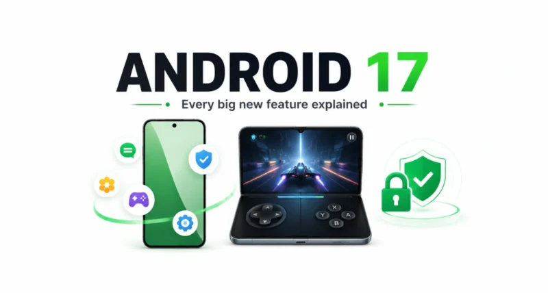 Android 17 new features Bubbles foldable gaming security explained featured graphic