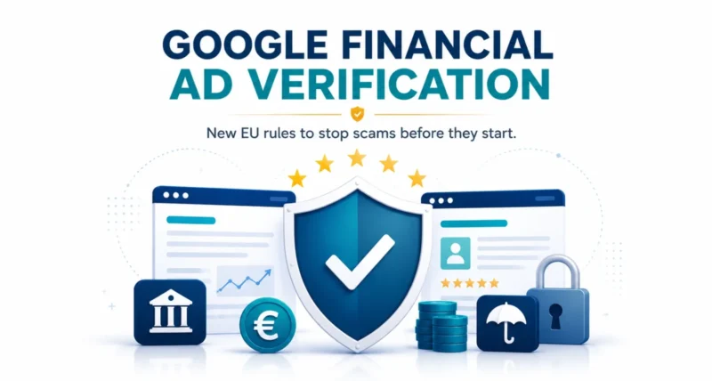 Google financial advertiser verification across the EU to stop scams featured illustration